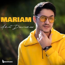 Azat Donmezow - Mariam 2026