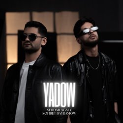 Serdar Agali & Sohbet Bayramow - Yadow