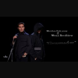 Merdan Gulcarow ft. Wepa Berdiyew - Garashmadym (official clip+MP3)