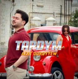 Azat Durdyyew - Tapdym