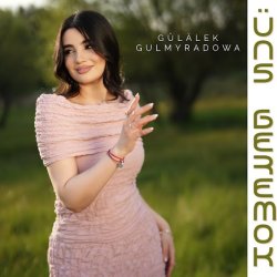 Gulalek Gulmyradowa - Uns Beremok