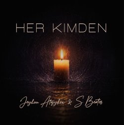 Jeyhun Atajykow & S Beater - Her kimden