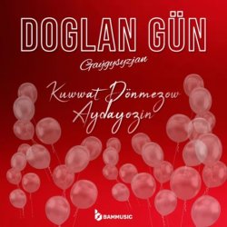 Aydayozin & Kuwwat Donmezow - Doglan Gun (Gaygysyzjan)