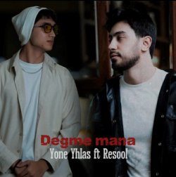 Yone Yhlas ft. Resool - Degme mana (cover)