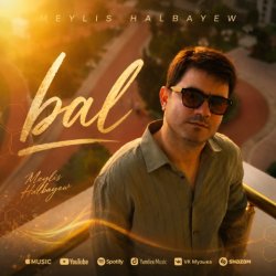 Meylis Halbayew - Bal