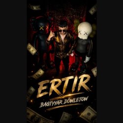 Bagtyyar Dowletow - Ertir
