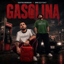 Sopranoman & Swizzy347 - Gasolina