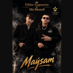 Eldar Gapurow ft. Mr.Menzil - Maysam