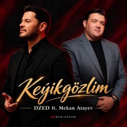 DZ-ED & Mekan Atayew - Keyik gozlim