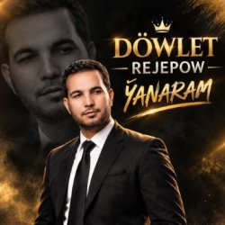 Dowlet Rejepow - Yanaram